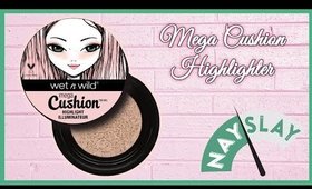 Wet'N'Wild Mega Cushion Highlight Review + Demo