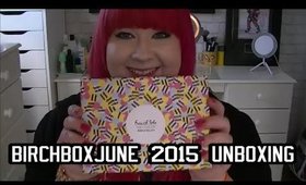 Birchbox June 2015 Unboxing