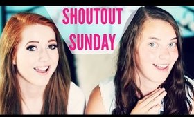 SHOUTOUT SUNDAY #22