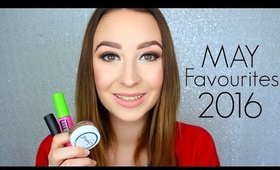 May Favourites 2016 // Monthly Favorites