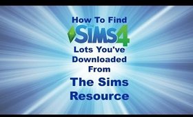 How to find lots you've downloaded from The Sims Resource!