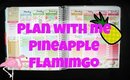Plan With Me: Pineapple Flamingo (Planning Roses)