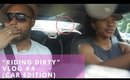 "Riding Dirty” VLog #4