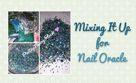 Mixing It Up for Nail Oracle | Name My Mix | PrettyThingsRock