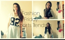 Fashion Friday: Sports Trend