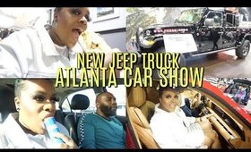 VLOG | NEW JEEP GLADIATOR TRUCK + ATLANTA CAR SHOW