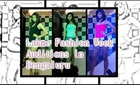 Lakme Fashion Week auditions in Bengaluru city - Ep 108 - covered by BangaloreBengaluru