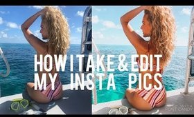 HOW I TAKE AND EDIT MY INSTAGRAM PICS ON MY PHONE | EASY