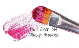 How I Clean My Makeup Brushes (& Beauty Blenders!)