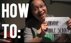♡ How To: Survive Middle School!! ♡