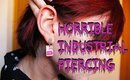 My Horrible Industrial Piercing Experience / Mi Mala Experiencia con el Piercing Industrial