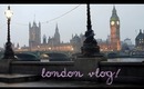 London Vlog!