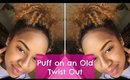 Puff on Old Flat Twist Out | BeautybyTommie