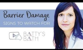 Barrier Damage: sign to watch for with your skin