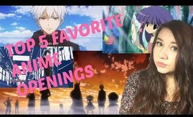 Top 5 Favorite Anime Openings