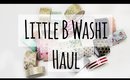 Little B Washi Haul