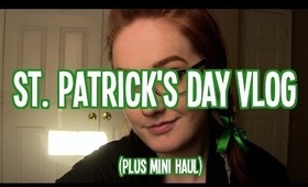 St. Patricks Day Vlog (Plus Mini Haul)