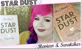 Too Faced & Vegas Nay Star Dust Palette | Review + Swatches