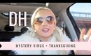 DAILY HAYLEY | My Mystery Virus, Thanksgiving Day
