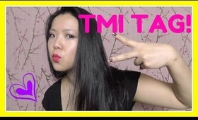 TMI TAG | DivaMakeupQueen