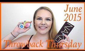 Throwback Thursday: June Favorites 2015