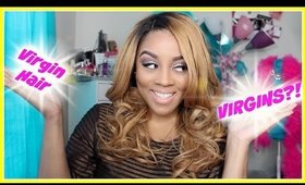 Top 5 Tips For Virgin Hair VIRGINS!