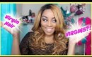 Top 5 Tips For Virgin Hair VIRGINS!