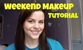 Weekend Makeup Tutorial