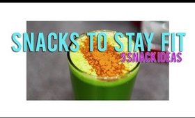 Snacks I eat to stay fit