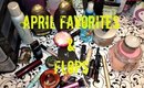 April Favorites & Flops!
