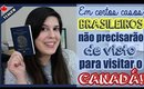 CANADÁ retira exigência de VISTO para ALGUNS brasileiros | Como funciona o eTA