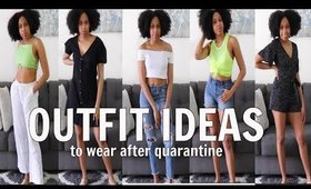 5 OUTFIT IDEAS! What to wear once we're OUT of Quarantine