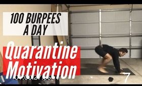 DAY 7 OF QUARANTINE - 100 BURPEES A DAY!