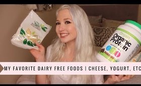 MY FAVORITE DAIRY FREE FOODS! | Cheese, Ice Cream + More