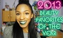 BEST OF 2013: Beauty Favorites of the Year!