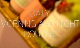 ☆ Get Ready With Me No. 4: Daily Morning and Night Routine