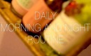 ☆ Get Ready With Me No. 4: Daily Morning and Night Routine