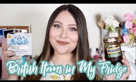 British Food in My Fridge | British Food Products I Like