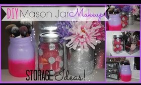 DIY Mason Jar Makeup Storage Ideas!