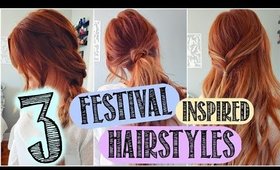 3 FESTIVAL INSPIRED HAIRSTYLES