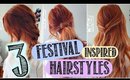 3 FESTIVAL INSPIRED HAIRSTYLES
