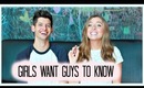 What GIRLS want GUYS to know! Feat. Hunter March