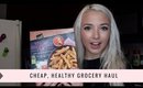 Cheap, Healthy Grocery Haul | $89 for 2 Weeks of Food!