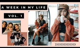 A Week in My Life Vol. 1 // Blogging, Errands, Filming Lookbook