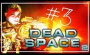 Dead Space 2 w/ Commentary-[P3]