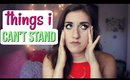 THINGS I CAN'T STAND | tewsimple