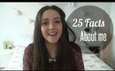 25 Facts about me tag!