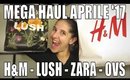 #HAUL - mega haul aprile '17 H&M - LUSH - ZARA - OVS || My Joyful Living