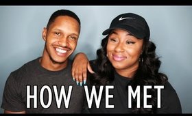 HOW WE MET STORY! MEET MY BOYFRIEND!