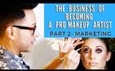 The Business Behind Makeup Artistry -MARKETING #MondayMakeupChat | mathias4makeup
